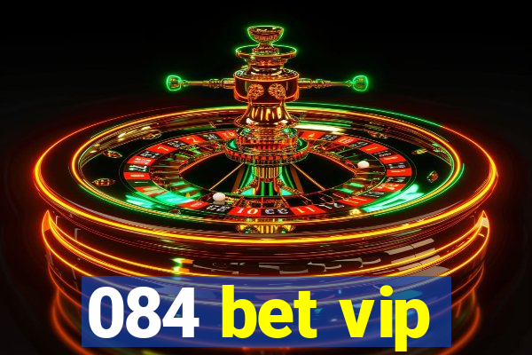 084 bet vip